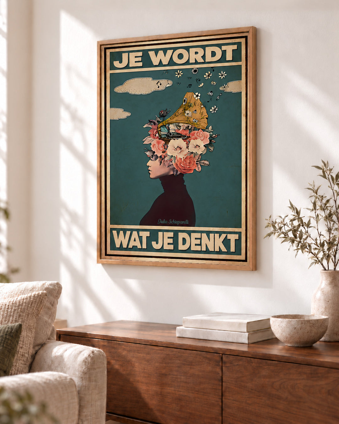 Je wordt wat je denkt — Decoratieve lijst en interieur niet inbegrepen