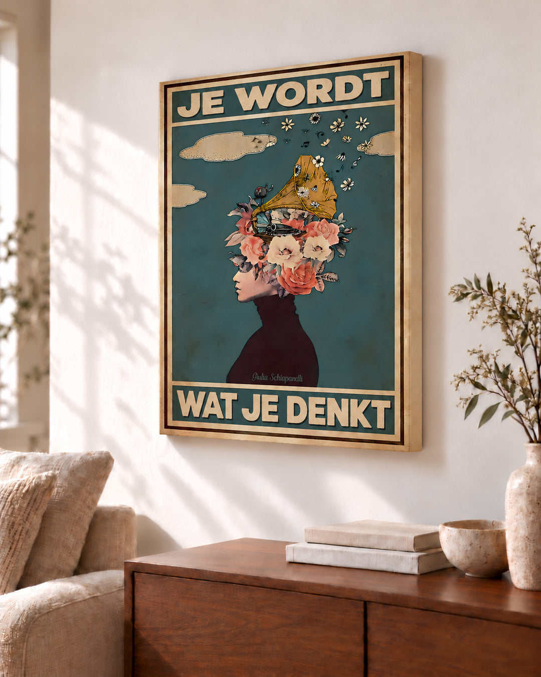 Je wordt wat je denkt — Decoratieve lijst en interieur niet inbegrepen